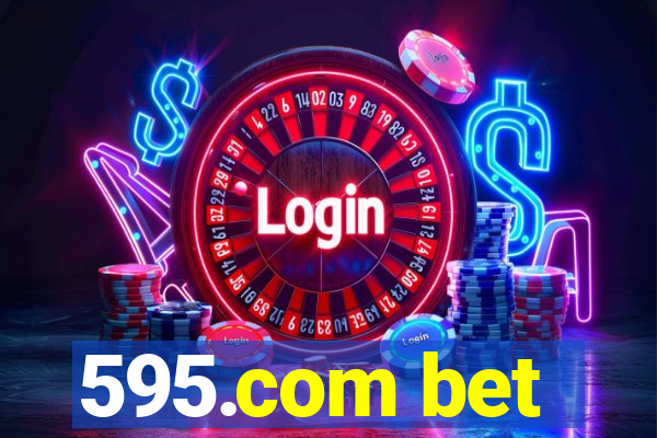 595.com bet